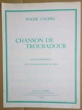 Chanson de troubadour - Calmel - Partition Clarinette en Sib + Piano - Débutant