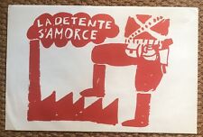 AFFICHE MAI 68 (LA DETENTE S'AMORCE)