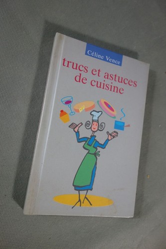 Trucs astuces cuisine - cuisine,