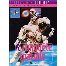 LA CONQUETE SPATIALE Atlas des