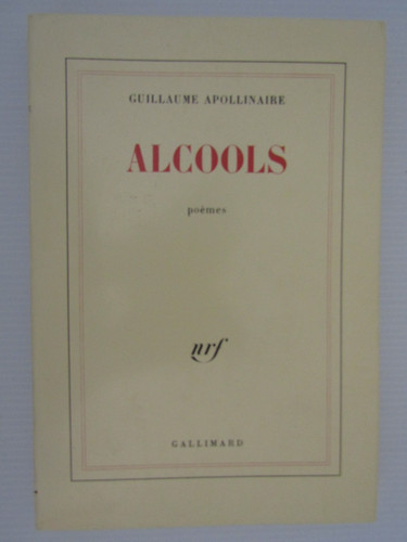 Alcools guillaume apollinaire - alcools,