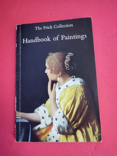 The frick collection handbook - the,