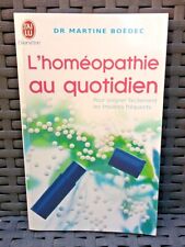 Livre santé " L'homéopathie au quotidien " du Dr Martine Boédec