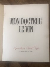 Mon docteur le vin  texte  Gaston Derys aquarelles Raoul Duffy  1936 (Draeger)