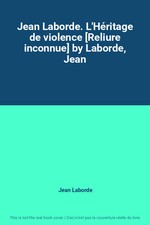 Jean Laborde. L'Héritage de