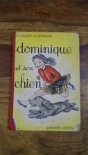 LIVRE SCOLAIRE LECTURE DOMINIQUE ET SON CHIEN ISTRA 1956 CHAUET SEVENANS