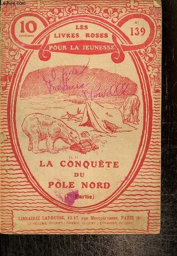 Conquête pôle nord - conquête, du