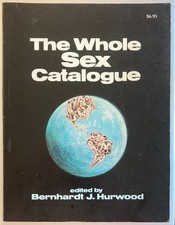 Curiosa - The Whole Sex Catalogue - Edited by Bernhardt J. Hurwoog - 1975