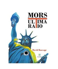 Mors ultima ratio, Sauvage, David