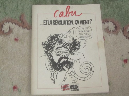 Cabu révolution ça - cabu, la