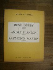[Musée Galliéra]. - René Durey, André Planson, Raymond Martin.
