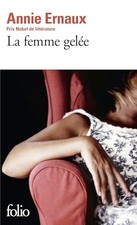 Annie Ernaux. La Femme Gelée.