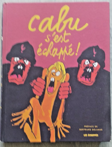 Cabu est échappé 1000 - cabu, échappé!