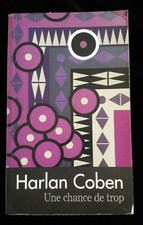 UNE CHANCE DE TROP HARLAN