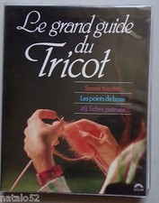 § A- Le grand guide du tricot