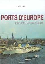 Ports d'Europe : L'âge d'or