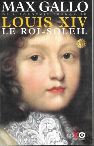 Livre max gallo louis xiv - gallo, :