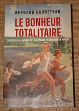 B Bruneteau Le bonheur totalitaire Russie Allemagne en miroir Cerf 2022