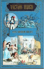 Victor Hugo - Les Misérables - tome I - Editions de Crémille 1991