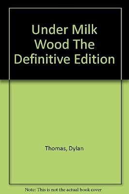 Under milk wood - the, definitive