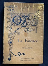 Théodore Deck - LA FAÏENCE -