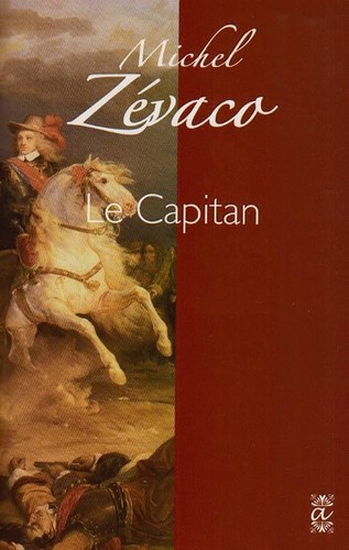Capitan zévaco michel - le, zévaco,