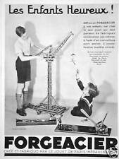PUBLICITÉ FORGEACIER POUR ENFANTS SEUL JOUET QUI PERMET DE FABRIQUER EUX-MÊMES