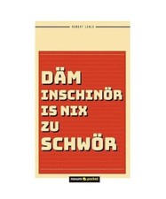 DÃ¤m InschinÃ¶r is nix zu schwÃ¶r, Robert Lehle