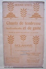 § album ancien partition CHANTS DE TENDRESSE ET GAITE Dubus Delahaye chant piano