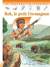 Rok, le petit Cro-magnon - De Bourgoing, Pascale