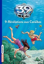 Les 39 Clés, Tome 9 : Révélations aux Caraïbes - Sue park, Linda