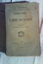 G. de la landelle"Aventures et embuscades"(Histoire d'une colonisation au brésil