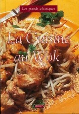 La cuisine au wok - Collectif