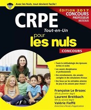 CRPE Tout-en-Un pour les Nuls Concours, édition 2017, Laurent BREITBACH, Valérie