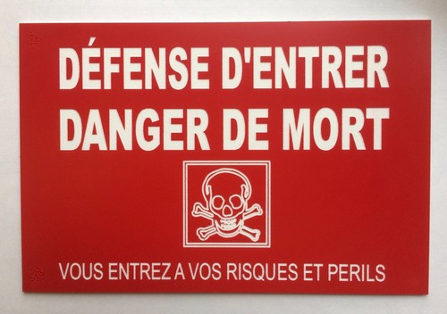 Panneau défense entrer - "dÉfense, d'entrer