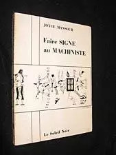 Faire signe machiniste - faire,