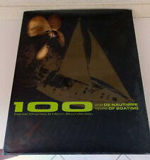 1OO Ans de Nautisme - Daniel Charles - Henri Bourdereau -