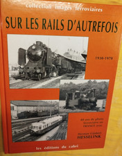 Sur Les Rails D'autrefois Éditions Du Cabri