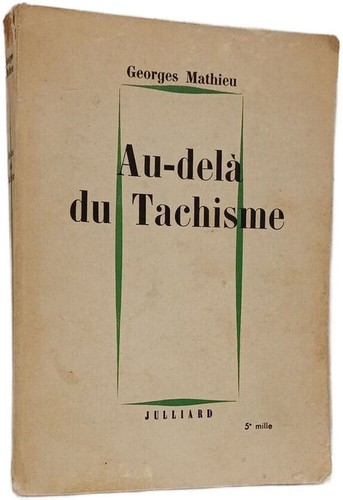 Delà tachisme georges - au-delà,