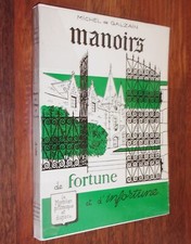 Michel de Galzain MANOIRS DE FORTUNE ET D'INFORTUNE châteaux Morbihan Bretagne