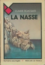 La nasse - Claude Dejacques -
