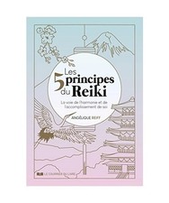 Les 5 principes du Reiki - La