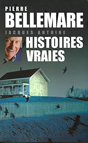 Histoires vraies tome - histoires,