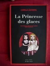 La Princesse des Glaces - Camilla Läckberg -