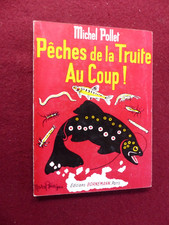 livre pêche : pêches de la truite au coup ! / MICHEL POLLET / 1965