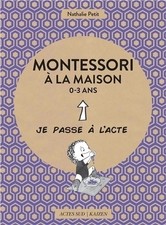 Montessori à la maison - 0-3 ans - Nathalie Petit - V2237031