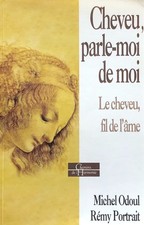 Livre Cheveu Parle Moi De Moi  De Michel Odoul Et Rémy Portrait