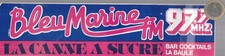 Radio. BLEU MARINE FM 97.7 Mhz. Bar La canne à sucre à La Baule. 24 X 6 Cm