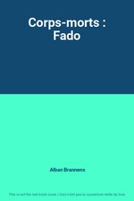 Corps-morts : Fado, Alban