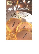 RECETTES ET HISTOIRE DU PERIGORD - CHRISTIAN MALAURIE